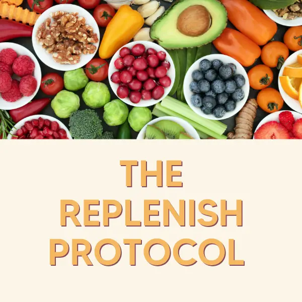 Colorful assortment of fresh fruits and vegetables with the title "The Replenish Protocol" at the bottom text area.